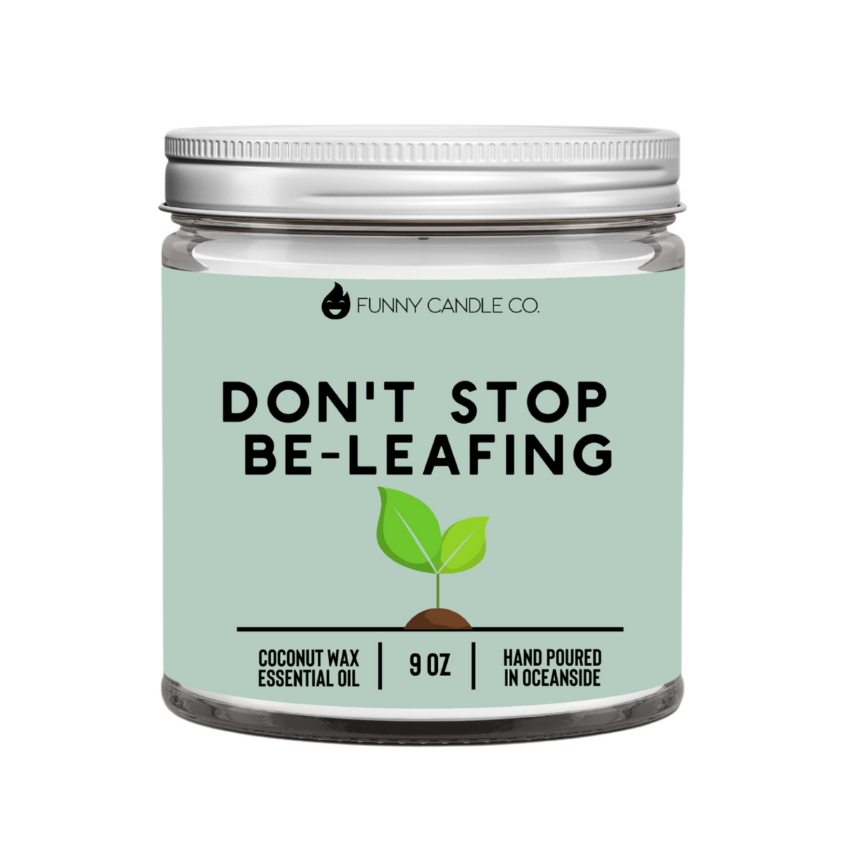 Don't Stop Be-Leafing