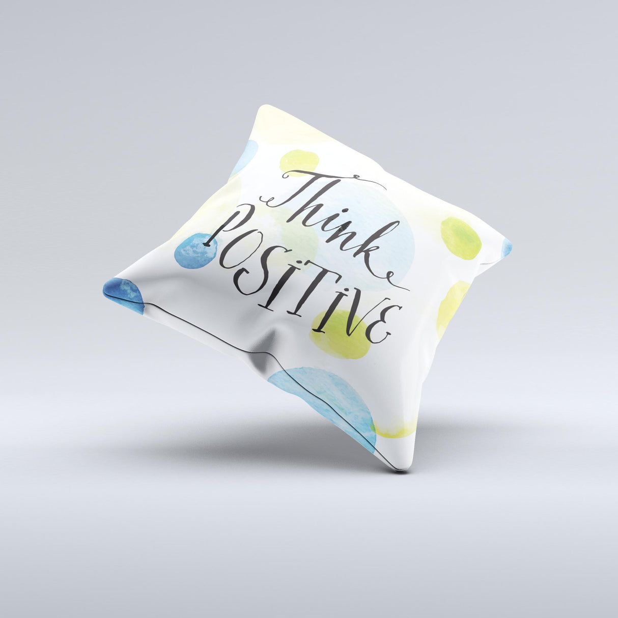 The Think Positive ink-Fuzed Decorative Throw Pillow