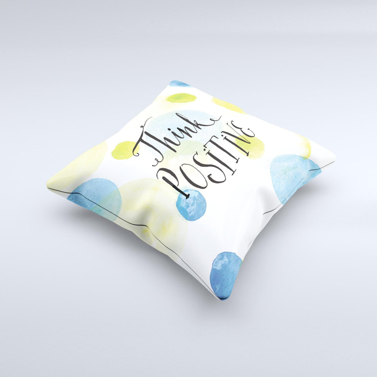 The Think Positive ink-Fuzed Decorative Throw Pillow