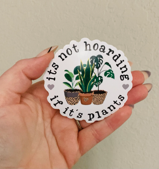 Not Hoarding-Plant Mama Sticker/Magnet